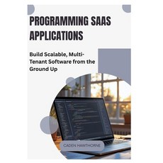 (英文圖書)Programming SaaS Applications: Build Scalable Multi-Tenant Software from the Gr... 平裝版, Independently Published, 英文