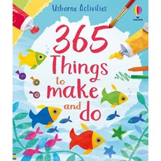 365 Things to Make and Do, Fiona Watt(저), Usborne Publishing Ltd