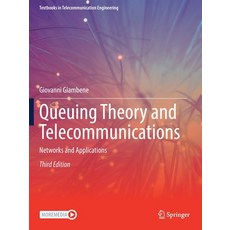 (영문도서) Queuing Theory and Telecommunications: Networks and Applications Paperback, Springer, English, 9783030759759