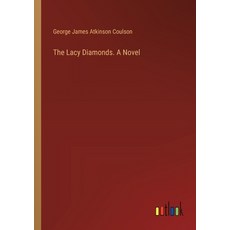 (영문도서) The Lacy Diamonds. A Novel Paperback, Outlook Verlag, English, 9783385387669