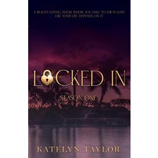 (영문도서)Locked In: Season One Paperback, Katelyn Taylor, English, 9781969253096