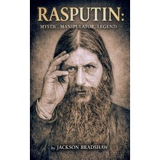 (영문도서)Rasputin mystic manipular legend Paperback, Jackson Bradshaw, English, 9798233986598