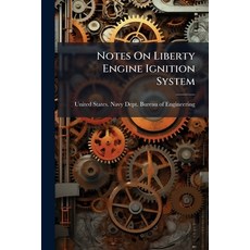 (영문도서)Notes On Liberty Engine Ignition System Paperback, Hutson Street Press, English, 9781024768701