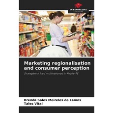 (영문도서) Marketing regionalisation and consumer perception Paperback, Our Knowledge Publishing, English, 9786208211110