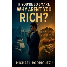 (英文圖書)If You're So Smart Why Aren't You Rich? 平裝版, Michael Rodriguez, 英文
