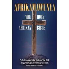 (영문도서)Afrikamawunya The Sacred Ancient Afrikawisdom Paperback, Beyond the Bookcase, English, 9781636523903