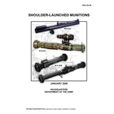FM 3-23.25 Shoulder-Launched Munitions Paperback, Independently Published, English, 9798729065233