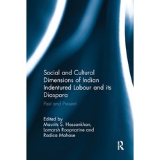 (영문도서)Social and Cultural Dimensions of Indian Indentured Labour and its Diaspora: Pas... Paperback, Routledge, English, 9781032920924