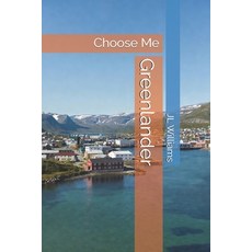 (英文圖書)Greenlander: Choose Me 平裝版, Independently Published, 英文