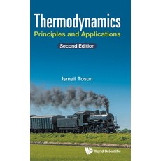 Thermodynamics: Principles and Applications (Second Edition) Hardcover, World Scientific Publishing Company