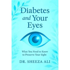 (英文圖書)Diabetes and Your Eyes: What You Need to Know to Preserve Your Sight 平裝版, Independently Published, 英文
