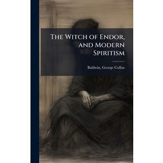 (英文圖書)The Witch of Endor and Modern Spiritism 精裝版, Hutson Street Press, 英文