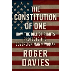 (영문도서)The Constitution of One: How the Bill of Rights Protects the Sovereign Man & Woman Paperback, Twon Publications, English, 9798232912338