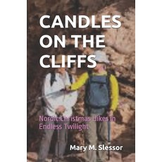 (英文圖書)Candles on the Cliffs: Nordic Christmas Hikes in Endless Twilight 平裝版, Independently Published, 英文