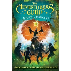 The Adventurers Guild: Night of Dangers Paperback, Little, Brown Books for Young Readers