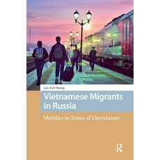 (英文圖書)Vietnamese Migrants in Russia: Mobility in Times of Uncertainty 平裝版, Routledge, 英文