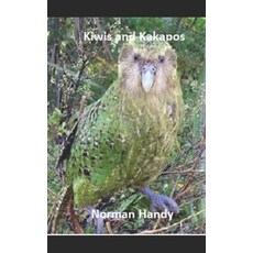 (영문도서)Kiwis and Kakapos Paperback, Independently Published, English, 9781690979999