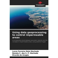 (英文圖書)Using data geoprocessing to control impermeable areas 平裝版, Our Knowledge Publishing, 英文