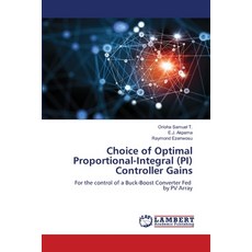 (영문도서) Choice of Optimal Proportional-Integral (PI) Controller Gains Paperback, LAP Lambert Academic Publis..., English, 9783659900150