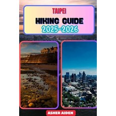 (영문도서)Taipei Hiking Guide 2025-2026 Paperback, Independently Published, English, 9798274006699