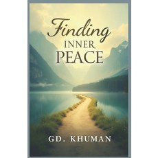 (영문도서)Finding Inner Peace: A Practical Guide to Living with Calm Clarity and Content... Paperback, Independently Published, English, 9798275737912