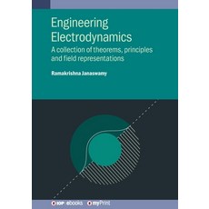 (영문도서)Engineering Electrodynamics: A collection of theorems principles and field repr... Paperback, Institute of Physics Publis..., English, 9780750318082