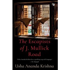 (영문도서)The Escapists of J. Mullick Road Paperback, Speaking Tiger Books, English, 9789388070317