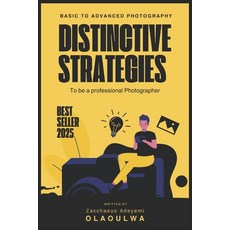 (英文圖書)Basic to Advanced Photography: Distinctive Strategies to be a professional Photo... 平裝版, Independently Published, 英文