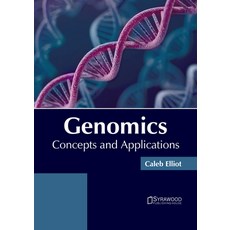 (영문도서) Genomics: Concepts and Applications Hardcover, Syrawood Publishing House, English, 9781647400927