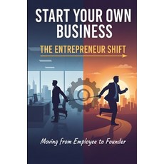 (英文圖書)Start Your Own Business The Entrepreneur Shift: Moving from Employee to Founder 平裝版, Independently Published, English