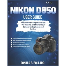 (英文圖書)Nikon D850 User Guide: The Ultimate Companion to Set Up Operate and Master You... 平裝版, Independently Published, 英文