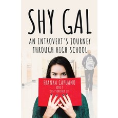 (영문도서) Shy Gal: An Introvert's Journey Through High School Just Survived it! Paperback, Tellwell Talent, English, 9780228897262