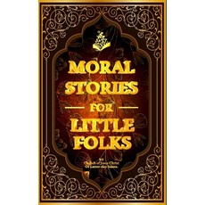 Moral stories for little folks Paperback, Independently Published, English, 9798595100557
