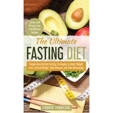 The Ultimate Fasting Diet: Simple Intermittent Fasting Strategies to Boost Weight Loss Control Hung... Hardcover, Connor Thompson, English, 9781989874479