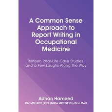 (英文圖書)A Common Sense Approach to Report Writing in Occupational Medicine: Thirteen Rea... 平裝版, Authorhouse UK, 英文