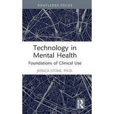 (영문도서) Technology in Mental Health: Foundations of Clinical Use Hardcover, Routledge, English, 9780367773595