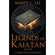 (영문도서) Legends of Kaiatan Paperback, Bookaholics Press LLC, English, 9781950230402