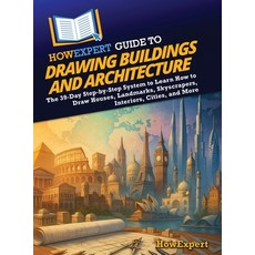 (영문도서)HowExpert Guide to Drawing Buildings and Architecture: The 39-Day Step-by-Step S... Hardcover, Howexpert, English, 9798895732748