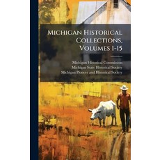 (英文圖書)Michigan Historical Collections Volumes 1-15 精裝版, Hutson Street Press, 英文