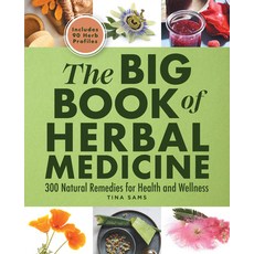 (영문도서) The Big Book of Herbal Medicine: 300 Natural Remedies for Health and Wellness Paperback, Rockridge Press, English, 9781638077497