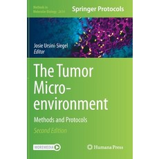 (영문도서) The Tumor Microenvironment: Methods and Protocols Hardcover, Humana, English, 9781071629130