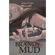 (영문도서) The Brandy Mud Paperback, Austin Macauley, English, 9798889106333
