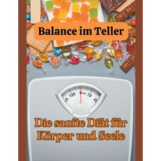 (영문도서) Balance im Teller: Die sanfte Diät für Körper und Seele Paperback, Tom Ubon, English, 9798224183104