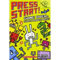 Press Start! #1 : Game Over Super Rabbit Boy! (A Branches Book), Scholastic Inc.