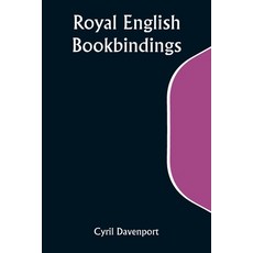 (영문도서) Royal English Bookbindings Paperback, Alpha Edition, 9789357941013