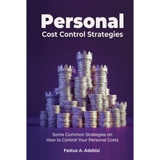 (英文圖書)Personal Cost Control Strategies: Some Common Strategies on How to Control Your... 平裝版, Self-Publish, 英文