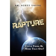 Rapture: Could There Be More than One? Paperback, Createspace Independent Publishing Platform