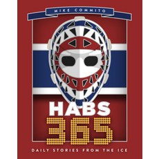 (영문도서) Habs 365: Daily Stories from the Ice Hardcover, Dundurn Press, English, 9781459753570