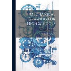 (영문도서) Mechanical Drawing for High Schools; Volume 2 Paperback, Legare Street Press, English, 9781022765696