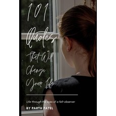 101 Quotes That Will Change Your Life Paperback, Createspace Independent Pub...